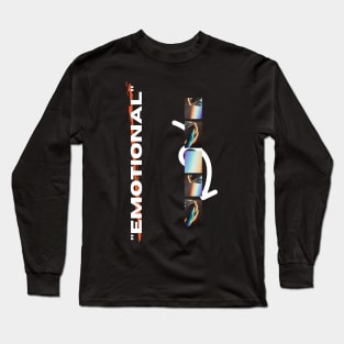 emotional Long Sleeve T-Shirt